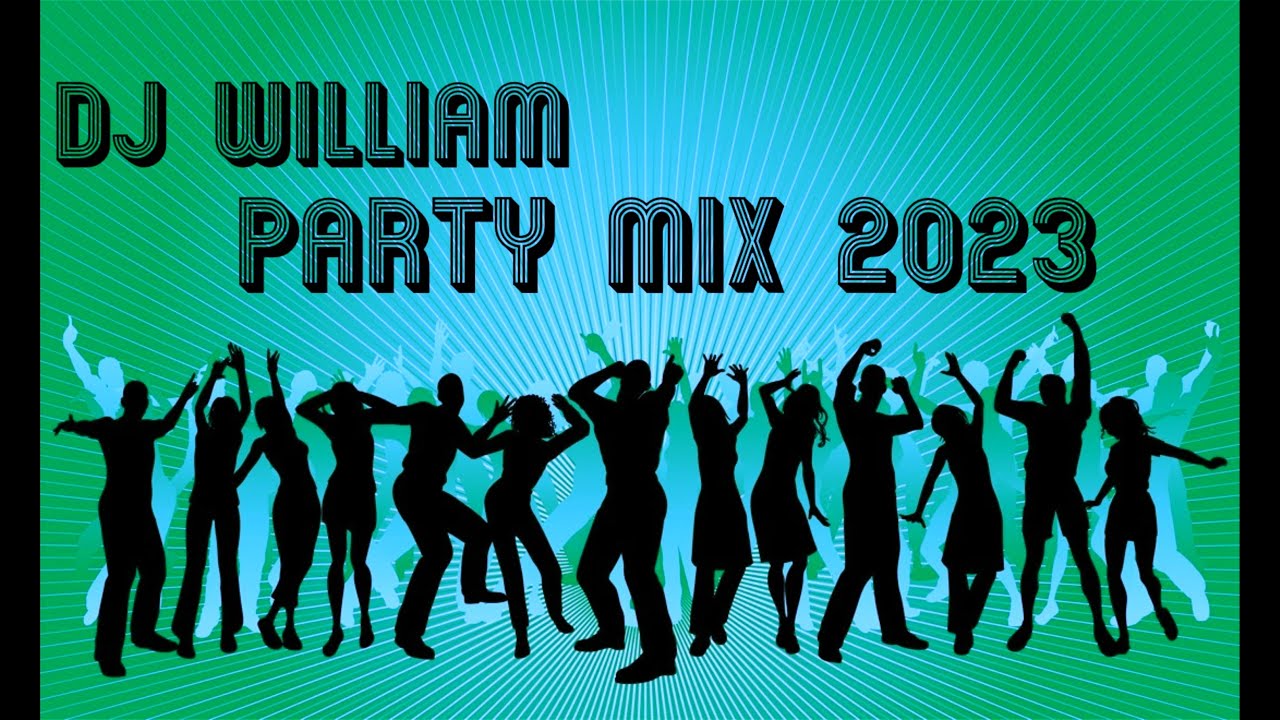 PARTY MIX 4✨Remixes of Popular Songs✨Dj William 2023 - YouTube