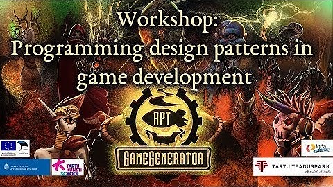 Workshop: Programming design patterns in game development