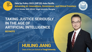 "Taking Justice Seriously in the Age of AI" by Prof Huiling Jiang | DfP 2025 Asia-Pacific