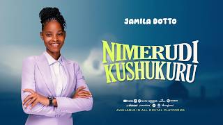 Jamila Dotto - Nimerudi Kushukuru