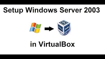 Setup Windows Server 2003 in VirtualBox