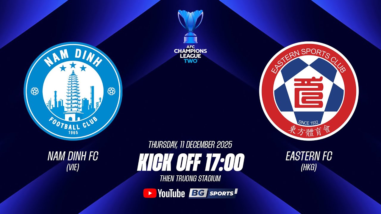 LIVE🔴 : Nam Dinh FC (VIE) vs Eastern FC (HKG) | ACL TWO 2025/26 - Group F | 11.12.25