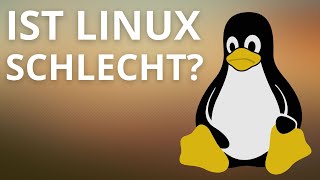 10 Gründe warum Du NICHT Linux nutzen solltest!  Probleme & Defizite angesprochen.