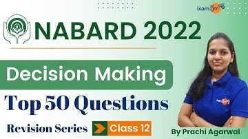 NABARD 2022 | Decision Making | 50 Most Important Questions |  Part 2 | By Prachi Agarwal