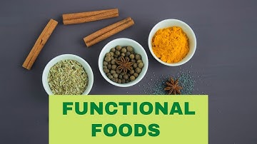 What are Functional Foods? | Basics of Functional Foods