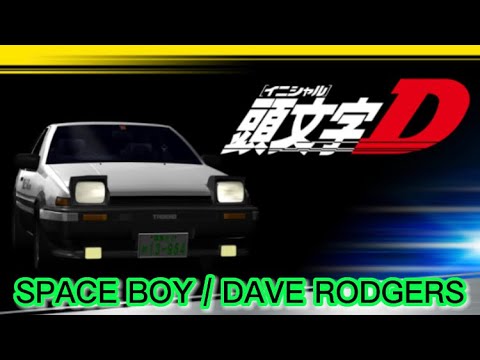 歌詞 和訳 Space Boy Dave Rodgers 頭文字D 