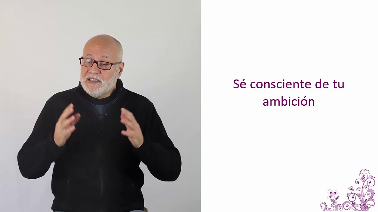 QUÉ ES LA AMBICIÓN Y CÓMO SUPERARLA - TRASCIENDE TUS IMPUREZAS - YouTube
