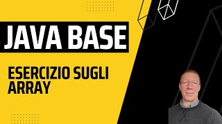 Esercizio Svolto Sugli Array In Java