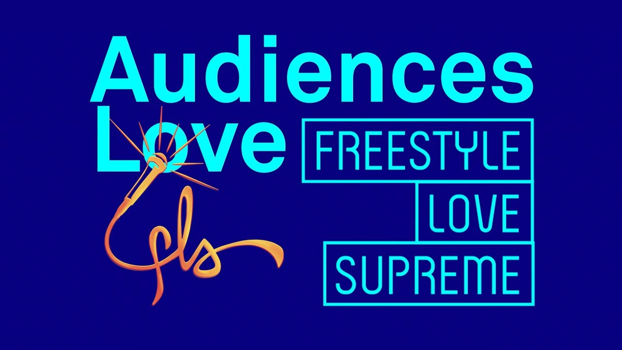 FREESTYLE LOVE SUPREME | Audiences Love FLS!