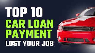 Top 10 Ways to Pay Your Car Loan When You Lost Your Job | #money