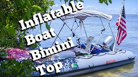 Saturn Inflatable Boat: How I Mounted My Bimini Top - Custom Installation