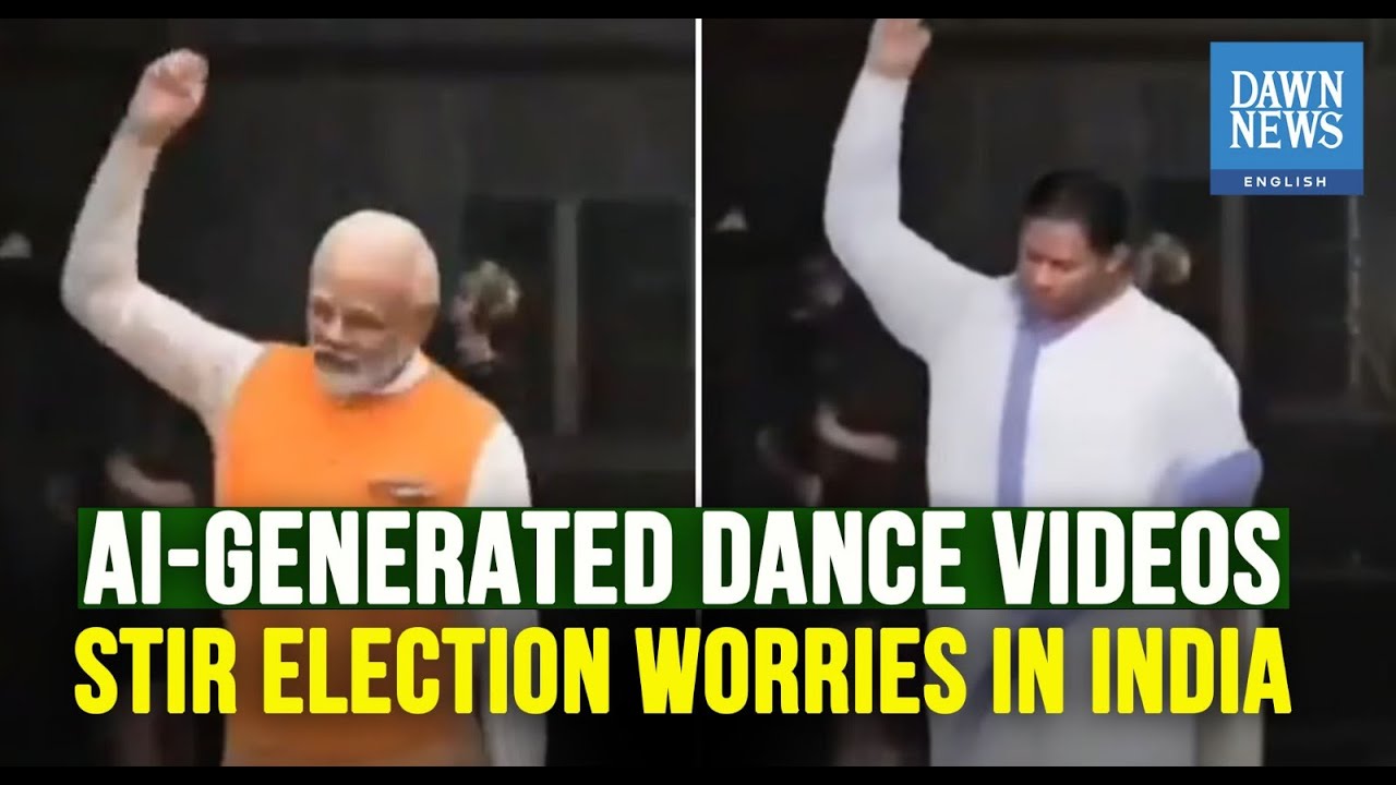 From Modi to Mamata: AI-Generated Dance Videos Stir Election Worries | Dawn News English