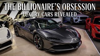 The Billionaire’s Obsession: Luxury Cars Revealed