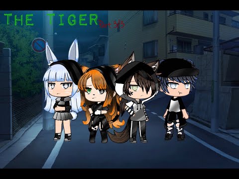 ❥ The Tiger ❥ Glmm ❥ Part 2 ❥ 3/3 ❥ GachaLife ❥ ꧁Honeycomb꧂ (Read Desc)