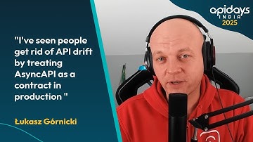 Łukasz Górnicki - Van documentatie tot productie: AsyncAPI-contracten die API-drift oplossen