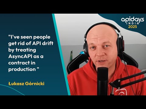Łukasz Górnicki - From Documentation to Production: AsyncAPI Contracts Solving API Drift