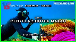 Surviving 9 hour to catch food |  diving in the sea of ​​Balikpapan Penajam