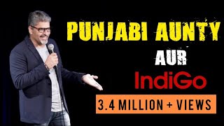 Punjabi Aunty Aur Indigo - Stand Up Comedy By Manish Tyagi