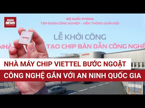 Lễ khởi công nhà máy chế tạo chip bán dẫn đầu tiên của Việt Nam tại Hòa Lạc