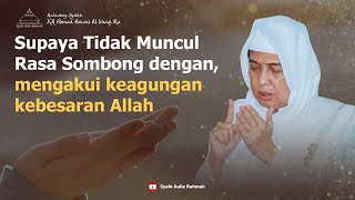 Supaya Tidak Muncul Rasa Sombong - KH. Asrori Al Ishaqi