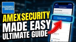 How to Secure Your Credit Card Information with American Express - Easy Tutorial