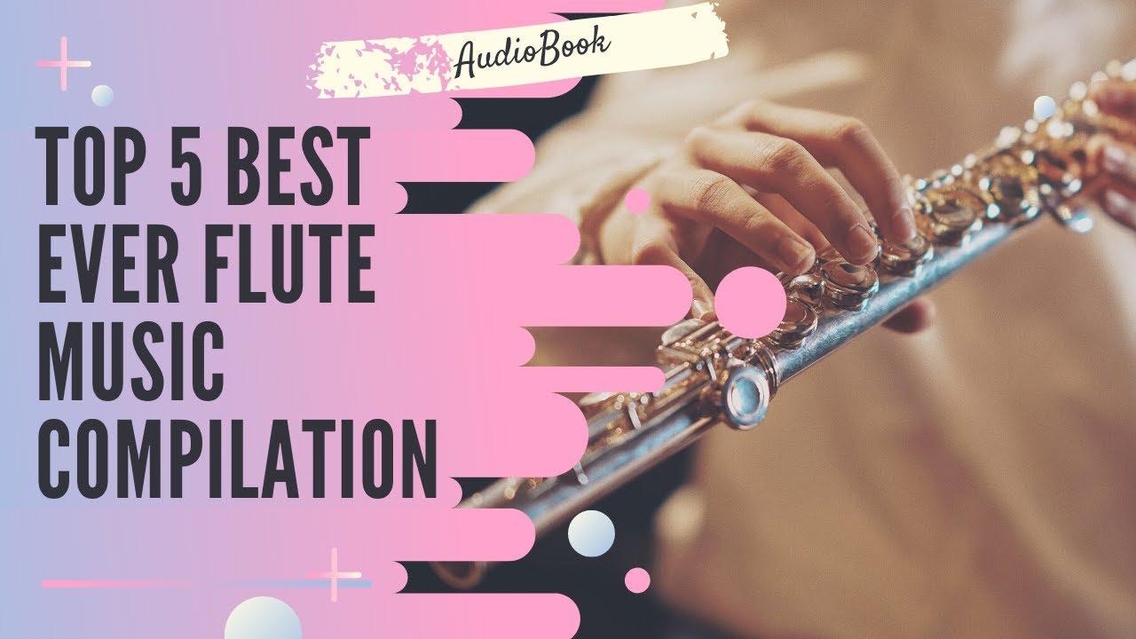 Top 5 Sad Flute Music 2020 Best relaxing flute music compilation