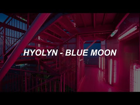 효린(HYOLYN)X창모(CHANGMO) - BLUE MOON (Prod. GroovyRoom) Easy Lyrics