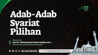 Pembahasan: Adab kepada Allah Azza wa Jalla