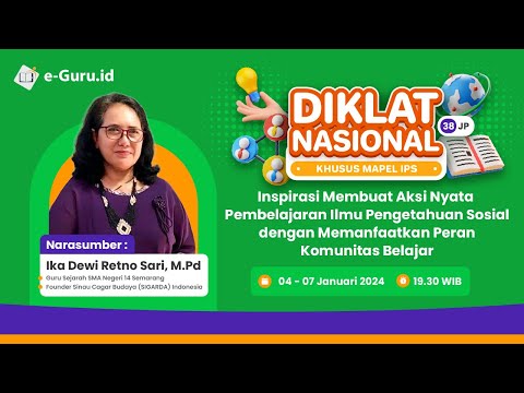 Diklat 38JP Inspirasi Membuat Aksi Nyata Pembelajaran IPS dgn Memanfaatkan Peran Komunitas Belajar