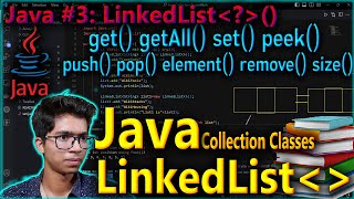Java Collection Classes | LinkedList & it's Methods | LinkedList Add() Remove() get offer poll, etc.