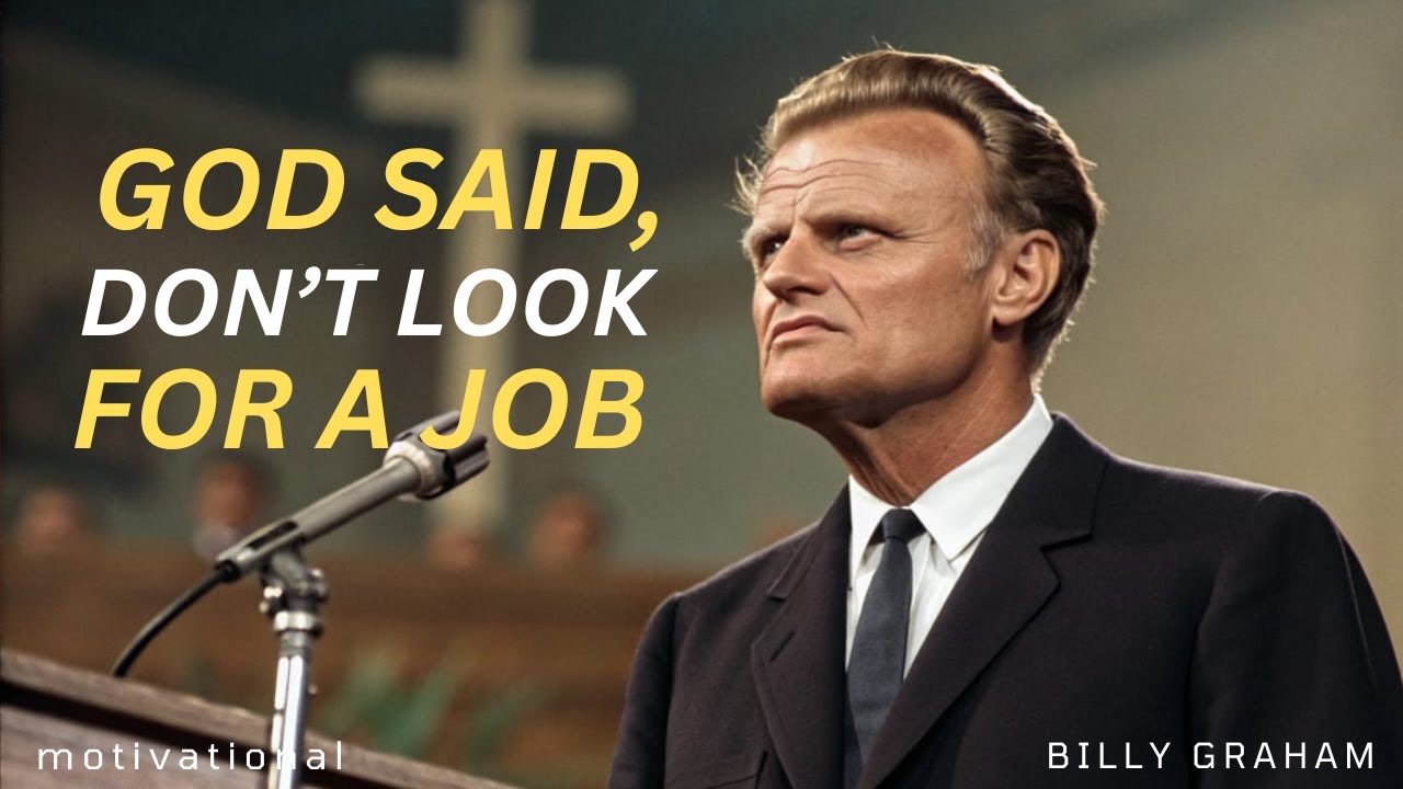 Stop Chasing a Job — God Is Creating a Purpose for You  ||the best Motivation by Billy Graham