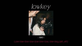 NIKI - lowkey [Lyrics]