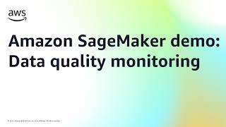Full Amazon SageMaker demo: Data quality monitoring | Amazon Web Services News