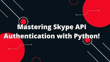 Skype API & Python Tutorial #1 Mastering Skype API Authentication with Python! 🐍📞