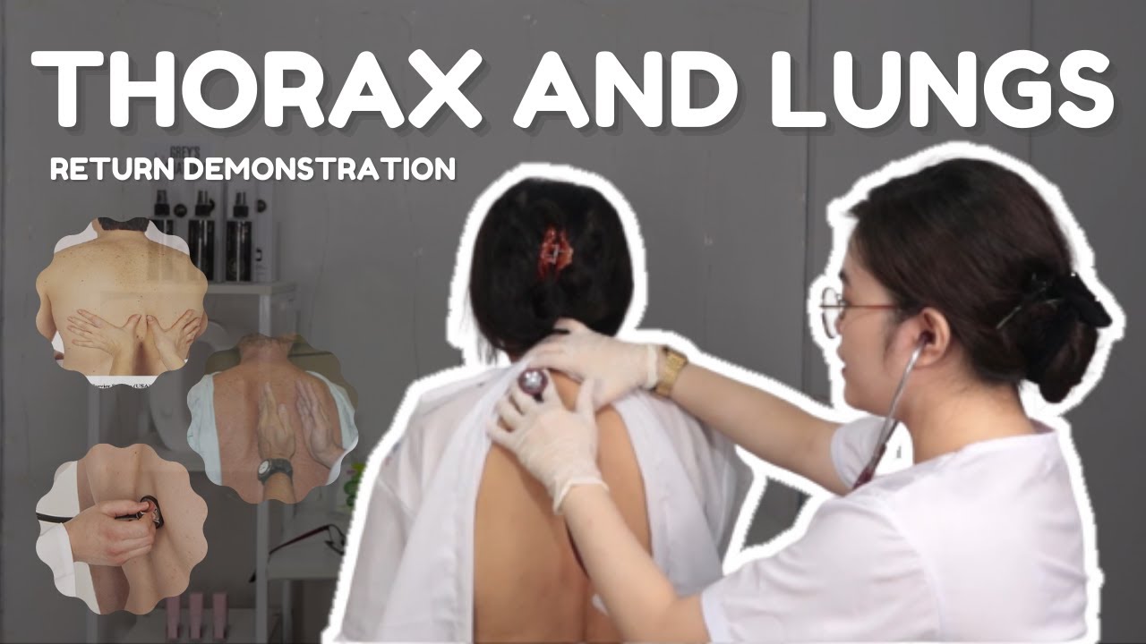 THORAX AND LUNGS ASSESSMENT l RETURN DEMONSTRATION (student nurse