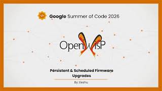 OpenWISP Persistent / Scheduled Firmware Upgrades (GSoC 26 Final Submission)