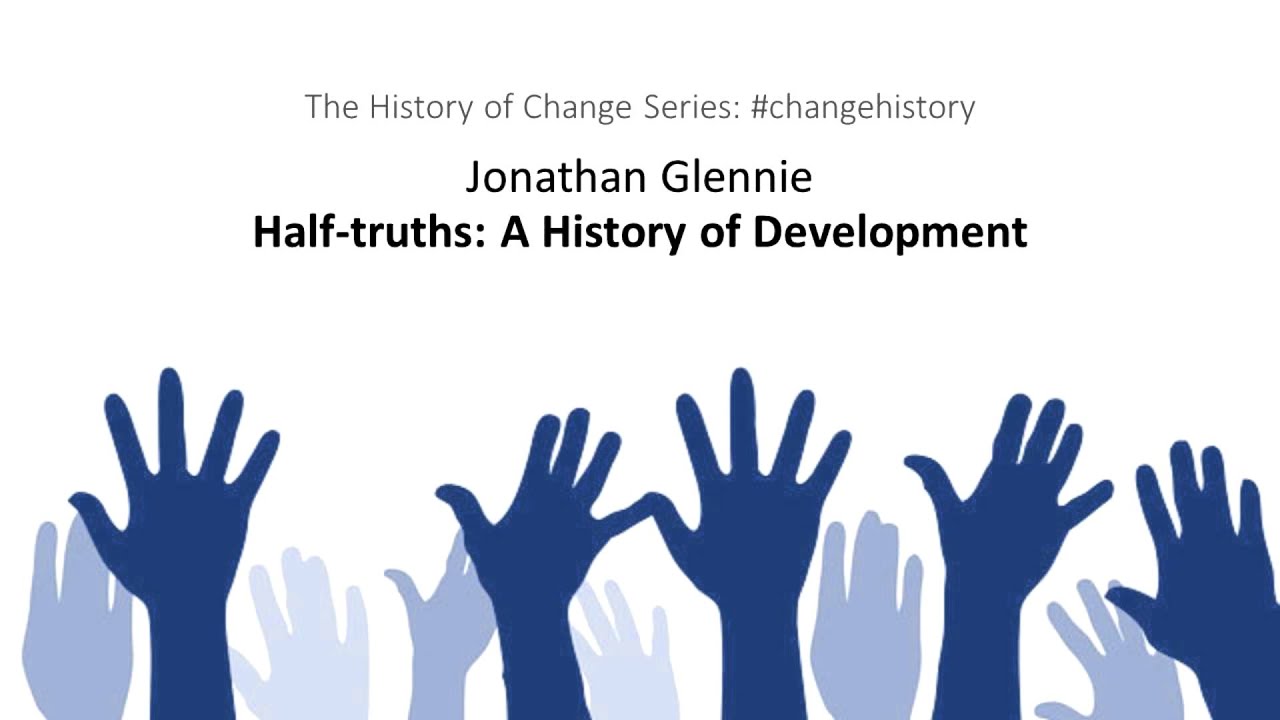 Half truths - A History of Development