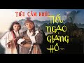 BẢN TIÊU CẦM CỔ TUYỆT THẾ - TIẾU NGẠO GIANG HỒ NĂM 1996