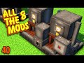 Minecraft: All The Mods 8 Ep. 40