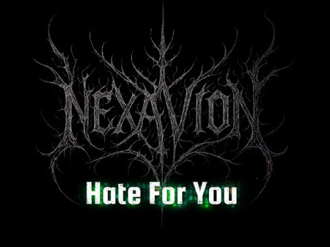 Nexavion - Hate For You