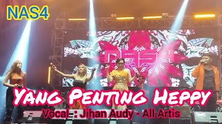 Yang Penting Happy - Jihan Audy - All Artis NAS4