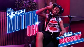 Kidish motion Q&A | With Perciiy
