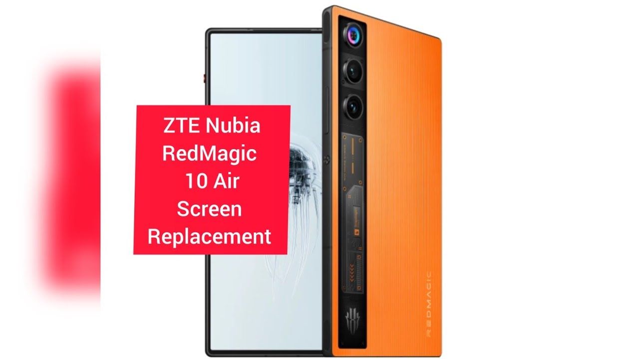 ZTE Nubia RedMagic 10 Air Screen replacement 