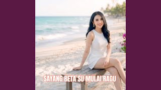 Sayang Beta Su Mulai Ragu