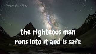 Proverbs 18:10, 24:16-20 Scripture to music