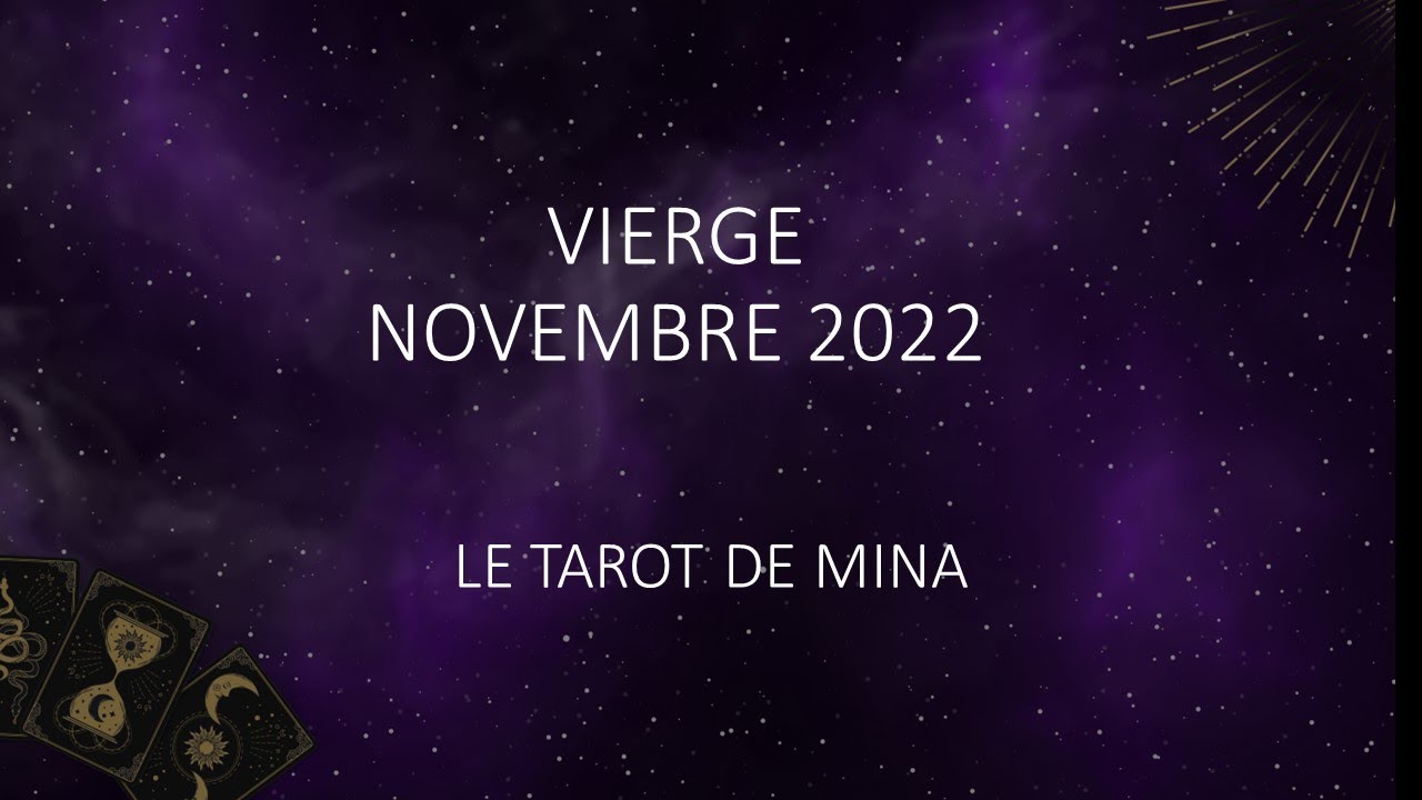 VIERGE NOVEMBRE 2022. « Un autre toi… ». Le tarot de Mina