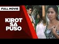 KIROT SA PUSO: Ana Capri, Ramona Revilla, Roy Rodrigo &amp; Gloria Diaz | Full Movie