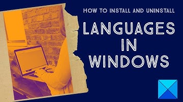 How to Install and Uninstall Languages in Windows