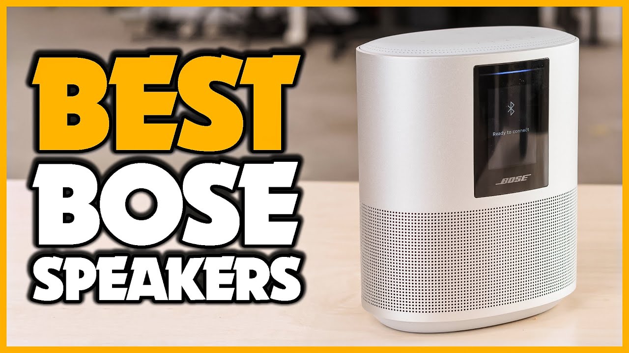 Best Bose Speakers 2023 Top 7 Best Bose Speakers Reviews YouTube
