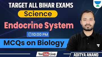 MCQs on Biology | Endocrine System | Target all Bihar Exams | Science | ADITYA ANAND |